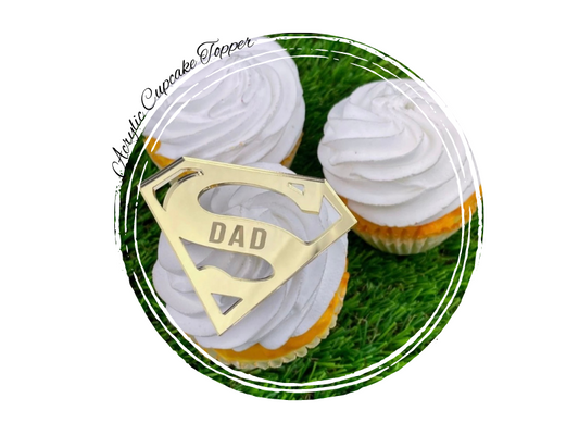 Acrylic Super Dad Cupcake Topper